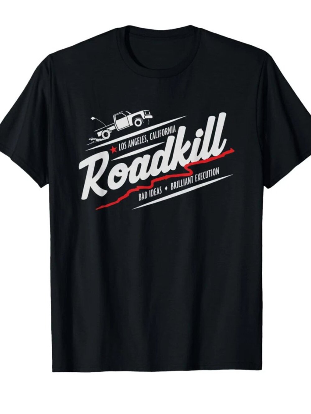 Roadkill Bad Ideas Brilliant Execution Funny Graphic T-Shirt